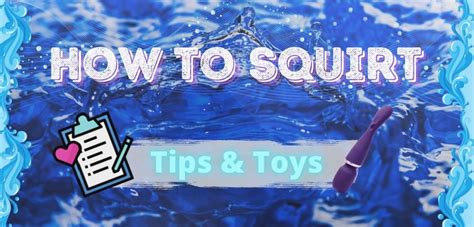 best toys to squirt|Making Yourself Gush: A Guide to Achieving Squirting Orgasms